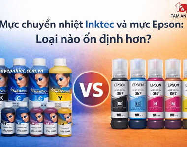 Mực in chuyển nhiệt Inktec và mực chuyển nhiệt Epson: Loại nào ổn định hơn?